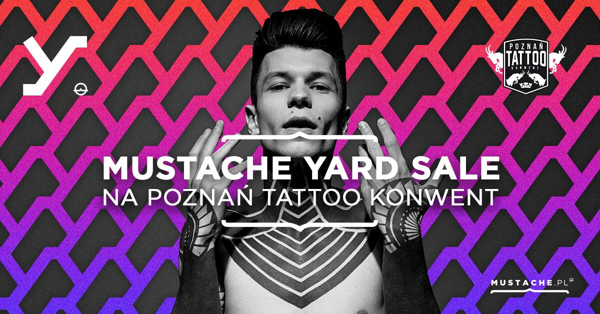 Mustache Yard Sale vol 31 Poznań na Tattoo Konwent